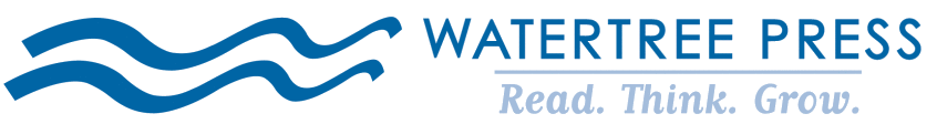 Watertree Press &mdash; Read. Think. Grow.